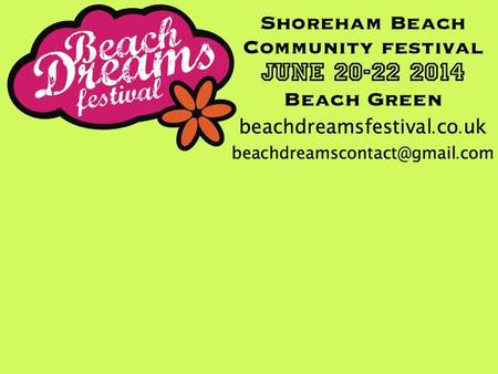 Shoreham Beach Dreams Festival 2014 flyer