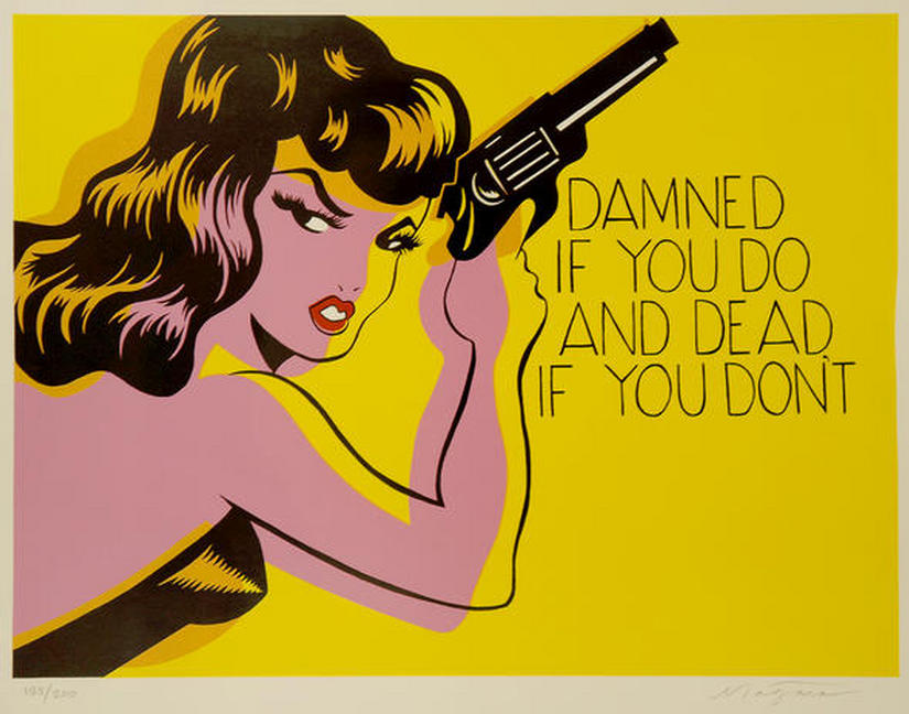 "Damned if You Do, and Dead if You Don't" Limited edition screenprint (one of 250 signed) by "NIAGARA"