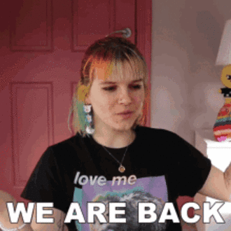 we're back!